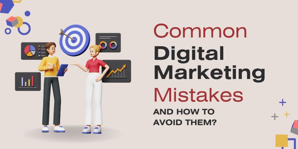 Digital Marketing Mistakes