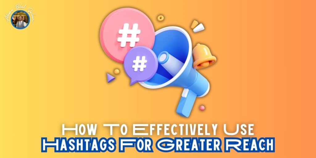 hashtags for greater reach