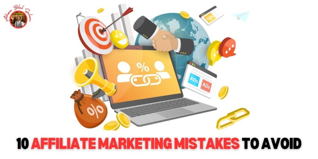 Affiliate Marketing Mistakes