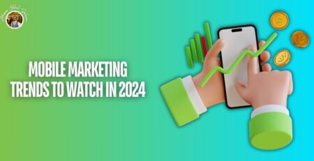 Mobile Marketing Trends