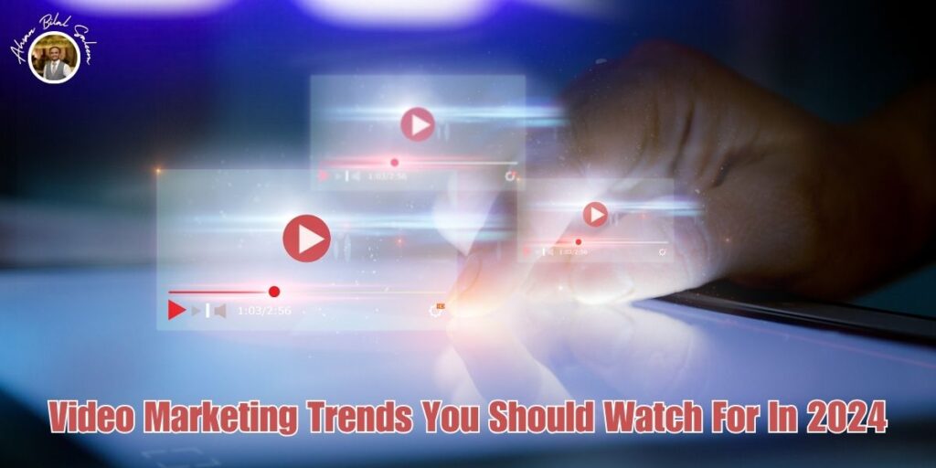 Video Marketing Trends