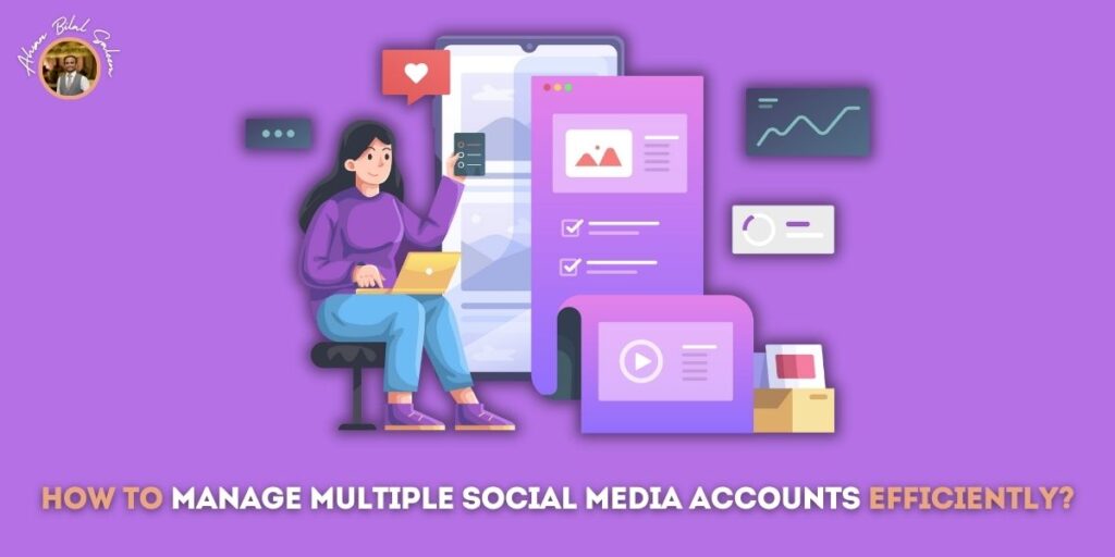 Manage Multiple Social Media Accounts