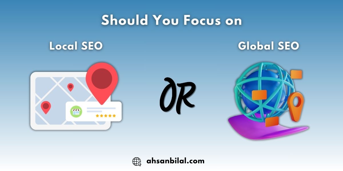 Local SEO or Global SEO