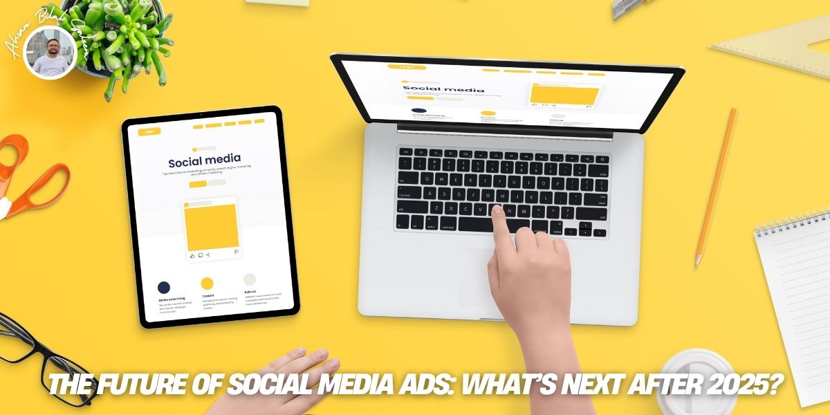 Future of Social Media Ads