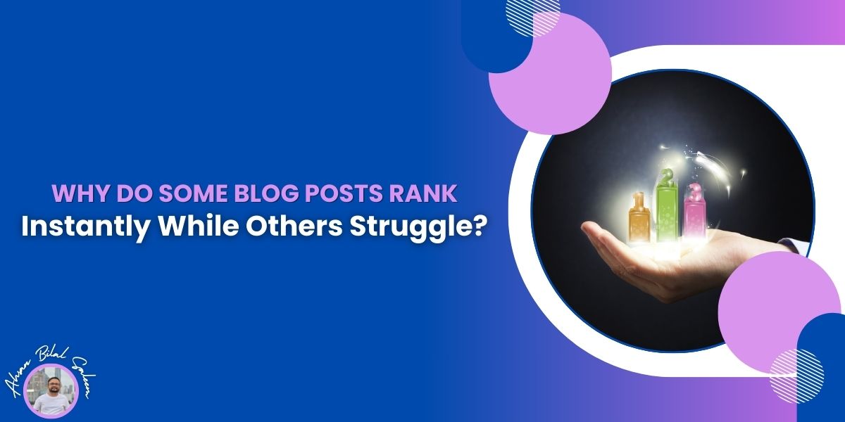 Why Some Blog Posts Rank Instantly